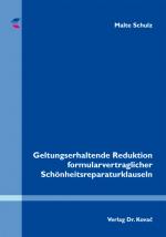 Cover-Bild Geltungserhaltende Reduktion formularvertraglicher Schönheitsreparaturklauseln