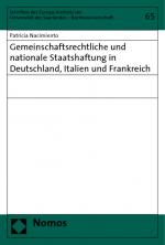 Cover-Bild Gemeinschaftsrechtliche und nationale Staatshaftung in Deutschland, Italien und Frankreich