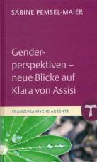 Cover-Bild Genderperspektiven - neue Blicke auf Klara von Assisi