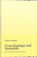 Cover-Bild Gentechnologie und Sterbehilfe