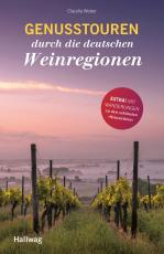 Cover-Bild Genusstouren durch die deutschen Weinregionen