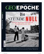 Cover-Bild GEO Epoche (mit DVD) / GEO Epoche mit DVD 102/2020 - Die Stunde Null