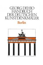 Cover-Bild Georg Dehio: Dehio - Handbuch der deutschen Kunstdenkmäler / Dehio - Handbuch der deutschen Kunstdenkmäler / Berlin