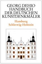 Cover-Bild Georg Dehio: Dehio - Handbuch der deutschen Kunstdenkmäler / Dehio - Handbuch der deutschen Kunstdenkmäler / Hamburg, Schleswig-Holstein