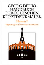 Cover-Bild Georg Dehio: Dehio - Handbuch der deutschen Kunstdenkmäler / Dehio - Handbuch der deutschen Kunstdenkmäler / Hessen I