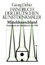 Cover-Bild Georg Dehio: Dehio - Handbuch der deutschen Kunstdenkmäler / Dehio - Handbuch der deutschen Kunstdenkmäler / Mitteldeutschland