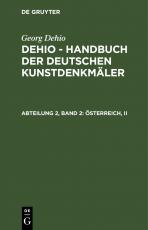 Cover-Bild Georg Dehio: Dehio - Handbuch der deutschen Kunstdenkmäler / Österreich, II