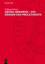 Cover-Bild Georg Herwegh – Ein Sänger des Proletariats