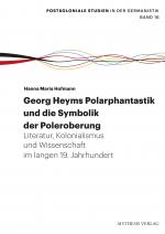 Cover-Bild Georg Heyms Polarphantastik und die Symbolik der Poleroberung