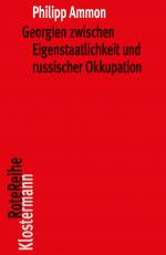 Cover-Bild Georgien zwischen Eigenstaatlichkeit und russischer Okkupation