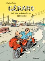 Cover-Bild Gérard. Fünf Jahre am Rockzipfel von Depardieu.
