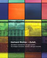 Cover-Bild Gerhard Richter - Zufall, das Kölner Domfenster und 4900 Farben /the Cologne Cathedral Window, and 4900 Colours