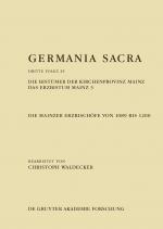 Cover-Bild Germania Sacra. Dritte Folge / Die Bistümer der Kirchenprovinz Mainz. Das Erzbistum Mainz 3: Die Mainzer Erzbischöfe von 1089 bis 1200