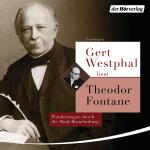 Cover-Bild Gert Westphal liest: Theodor Fontane