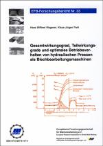 Cover-Bild Gesamtwirkungsgrad, Teilwirkungsgrade und optimales Betriebsverhalten von hydraulischen Pressen als Blechbearbeitungsmaschinen