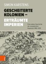 Cover-Bild Gescheiterte Kolonien – Erträumte Imperien