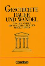 Cover-Bild Geschichte - Dauer und Wandel / Von der Antike bis zum Zeitalter des Absolutismus