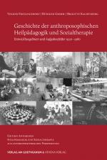 Cover-Bild Geschichte der anthroposophischen Heilpädagogik und Sozialtherapie