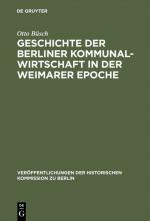 Cover-Bild Geschichte der Berliner Kommunalwirtschaft in der Weimarer Epoche
