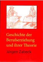 Cover-Bild Geschichte der Berufserziehung und ihrer Theorie