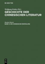 Cover-Bild Geschichte der chinesischen Literatur / Die chinesische Erzählung