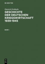 Cover-Bild Geschichte der deutschen Kriegswirtschaft 1939-1945