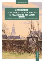 Cover-Bild Geschichte der evangelischen Kirche in Frankfurt am Main