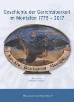 Cover-Bild Geschichte der Gerichtsbarkeit im Montafon 1775 - 2017