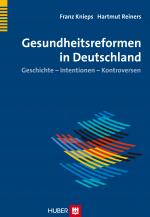 Cover-Bild Geschichte der Gesundheitsreformen in Deutschland