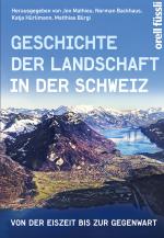 Cover-Bild Geschichte der Landschaft in der Schweiz