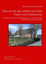 Cover-Bild Geschichte der märkischen Höfe Fleing und Flehinghaus in Niedersprockhövel, Oberelfringhausen und auf dem Egen in Herzkamp sowie ihre Aufsitzer