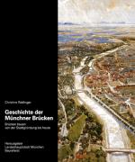 Cover-Bild Geschichte der Münchner Brücken