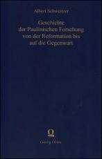 Cover-Bild Geschichte der paulinischen Forschung von der Reformation bis auf die Gegenwart