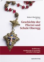 Cover-Bild Geschichte der Pfarrei und Schule Oberegg