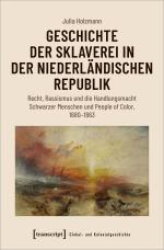 Cover-Bild Geschichte der Sklaverei in der niederländischen Republik