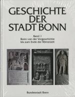 Cover-Bild Geschichte der Stadt Bonn in vier Bänden / Bonn von der Vorgeschichte bis zum Ende der Römerzeit