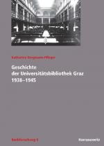 Cover-Bild Geschichte der Universitätsbibliothek Graz 1938-1945