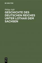 Cover-Bild Geschichte des deutschen Reiches unter Lothar dem Sachsen