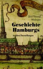 Cover-Bild Geschichte Hamburgs in alten Darstellungen