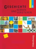 Cover-Bild Geschichte kennen und verstehen - Realschule Bayern - 6. Jahrgangsstufe