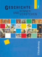 Cover-Bild Geschichte kennen und verstehen - Realschule Bayern - 7. Jahrgangsstufe