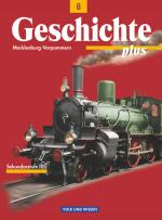 Cover-Bild Geschichte plus - Regionale Schule Mecklenburg-Vorpommern - 8. Schuljahr