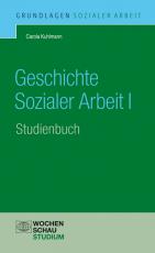 Cover-Bild Geschichte Sozialer Arbeit, Band 1