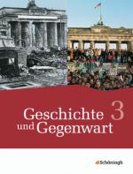 Cover-Bild Geschichte und Gegenwart - Geschichtswerk für differenzierende Schulformen in Nordrhein-Westfalen u.a.