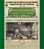 Cover-Bild Geschichte und Geschichten aus dem Dresdner Gastgewerbe über zwei Weltkrieg