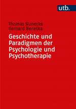 Cover-Bild Geschichte und Paradigmen der Psychologie und Psychotherapie