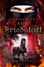 Cover-Bild Geschichten aus Friedstatt / Geschichten aus Friedstatt Band: 2 Flammendurst