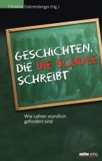 Cover-Bild Geschichten, die die Schule schreibt