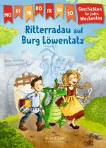 Cover-Bild Geschichten für jeden Wochentag. Ritterradau auf Burg Löwentatz