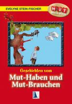 Cover-Bild Geschichten vom Muthaben und Mutbrauchen